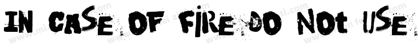 In Case of Fire Do Not Use The Lift字体转换